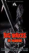 Big Wakes of Horror - DVD