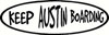 12" Keep Austin Boarding Sticker